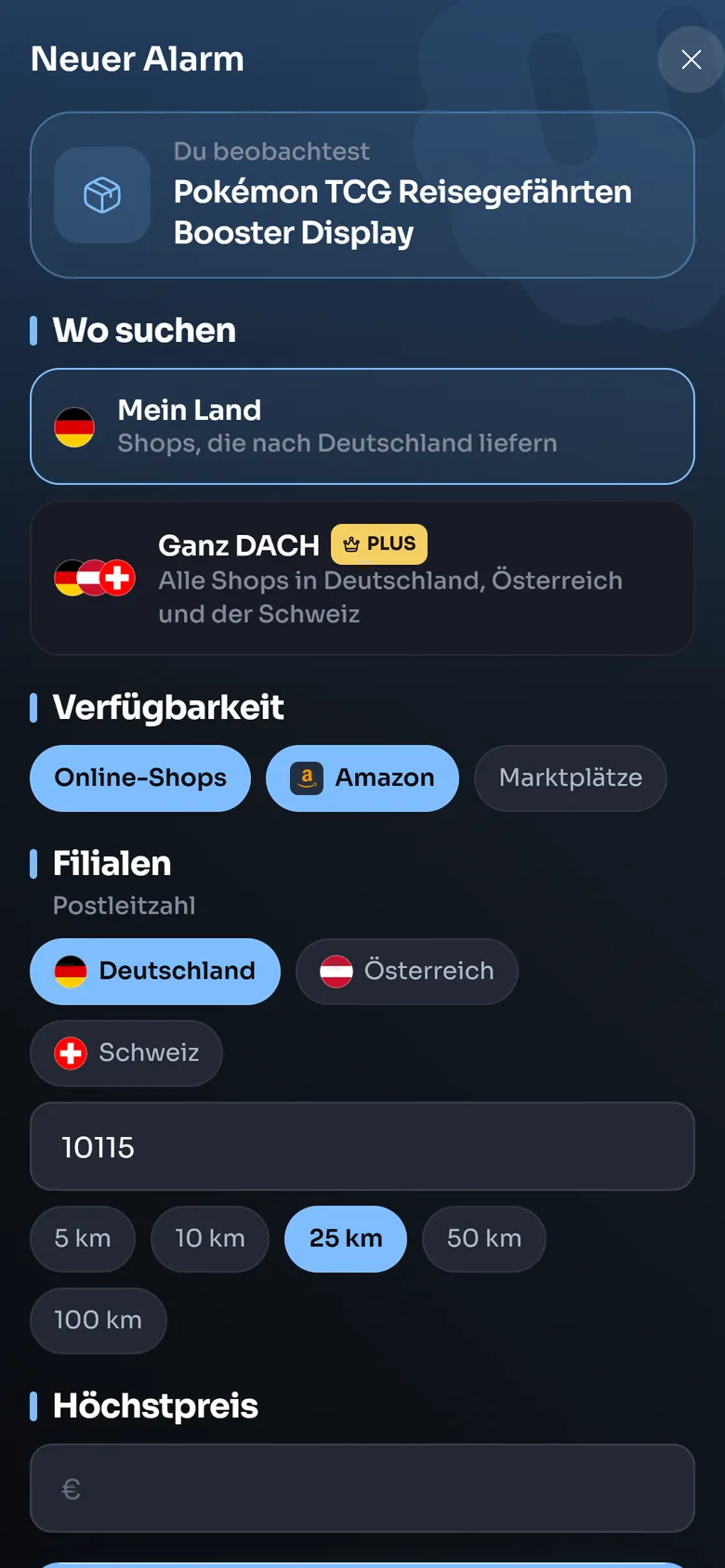 Neuer Restock-Alarm mit Land, Filialen im Umkreis und Höchstpreis